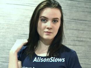 AlisonSlows