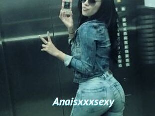 Anaisxxxsexy