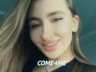 COME4ME