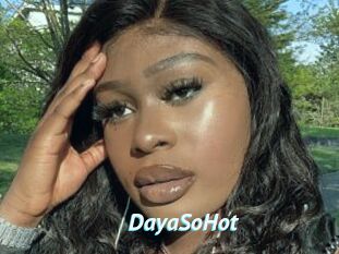 DayaSoHot