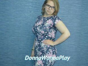 DonnaWannaPlay