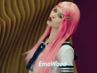 EmaWood