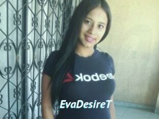 EvaDesireT