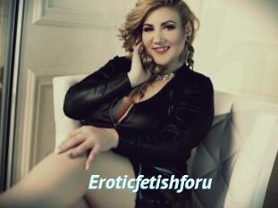 Eroticfetishforu
