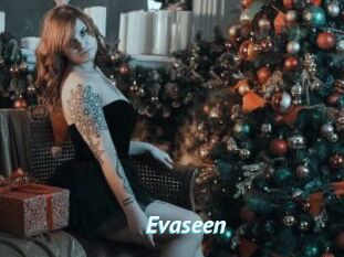 Evaseen