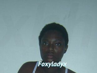 Foxyladyx
