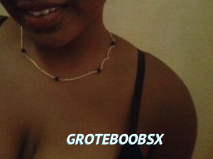 GROTEBOOBSX