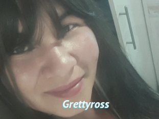 Grettyross