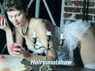 Hairyanalshow