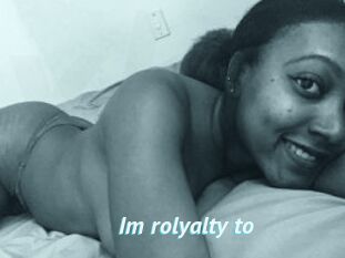 Im_rolyalty_to