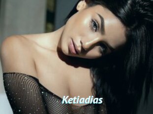 Ketiadias