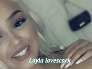 Layla_lovescock