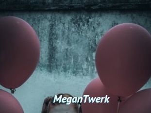 MeganTwerk