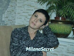 MilanaSecret