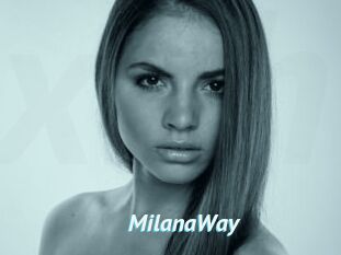 MilanaWay