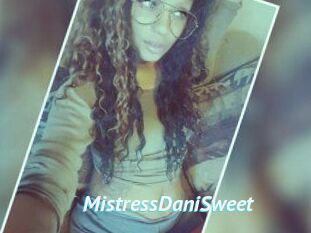 MistressDaniSweet