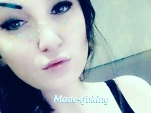 Made4fuking