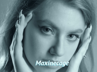 Maxinecage