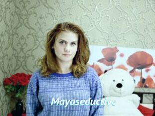 Mayaseductive