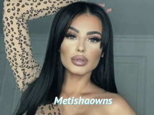 Metishaowns
