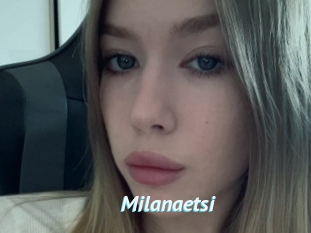 Milanaetsi