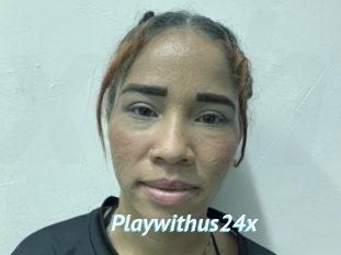 Playwithus24x