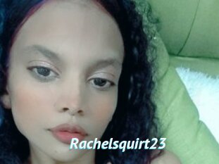 Rachelsquirt23