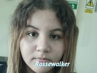 Rossewalker
