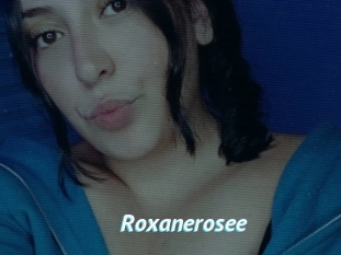 Roxanerosee