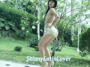 SkinnyLatinLover