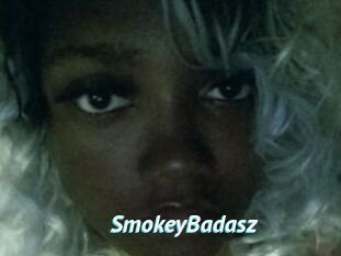 SmokeyBadasz