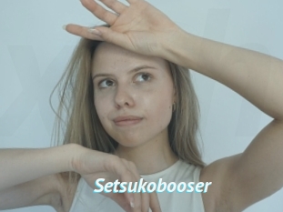 Setsukobooser