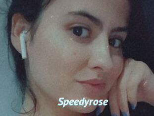 Speedyrose