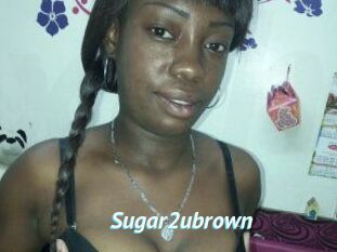 Sugar2ubrown
