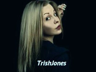 TrishJones