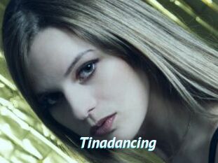 Tinadancing