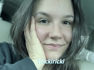 Trickiricki