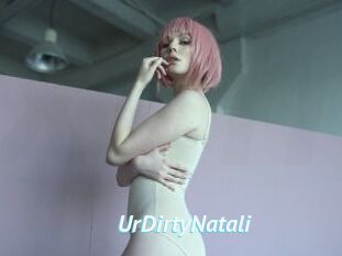 UrDirtyNatali