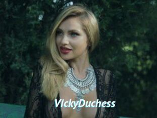VickyDuchess