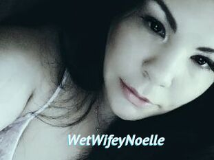 WetWifeyNoelle