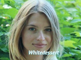 Whitedessert