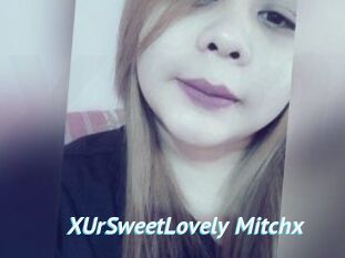 XUrSweetLovely_Mitchx
