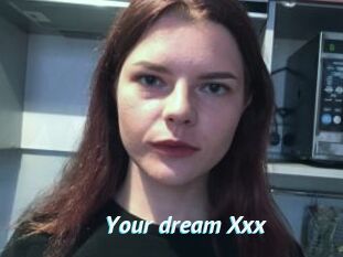 Your_dream_Xxx