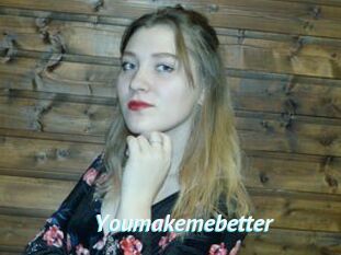 Youmakemebetter