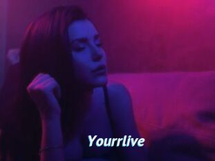 Yourrlive